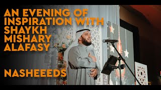 An Evening of Inspiration with Sh Mishary Alafasy  Nasheed Performance  Toronto [upl. by Gruchot]