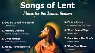 Songs of Lent Music for the Lenten Season  8 Lenten Hymns  Choir w Lyrics  Sunday 7pm Choir [upl. by Eselehs214]