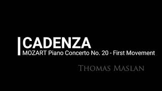 CADENZA Mozart Piano Concerto No 20 K466 1st Movement  Thomas Maslan [upl. by Bouchier173]