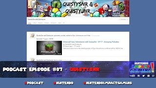 Podcast Episode 07  QuistySnr [upl. by Dnumde]