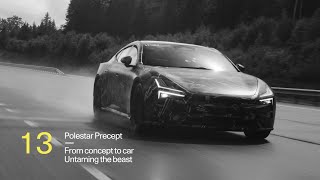 Polestar Precept From Concept to Car Episode 13  Polestar [upl. by Htidra]