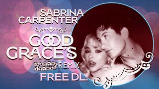 Sabrina Carpenter  Good Graces WannaDance Remix [upl. by Casimire65]