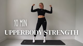 10 MIN UPPERBODY STRENGTH [upl. by Arlen934]