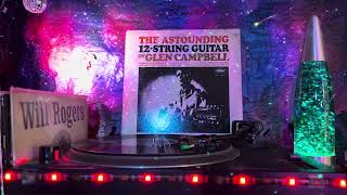 Glen Campbell The Astounding 12String Guitar Of Glen Campbell  Side 2 [upl. by Halie829]