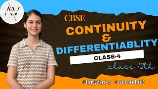 Continuity and Differentiability Class 12  CBSE  NCERT CH 5  Class 4 [upl. by Olinad]