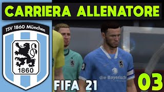 NUOVE REGOLE  ► CARRIERA ALLENATORE MONACO 1860 03 FIFA 21 Gameplay ITA [upl. by Oremar534]