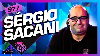 SÉRGIO SACANI  Inteligência Ltda Podcast 977 [upl. by Can]