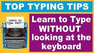 Touch typing Tips Learn to type FAST Without looking at the keyboard [upl. by Bernice800]