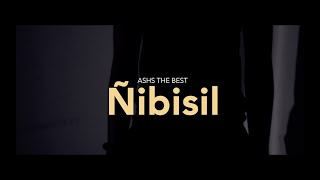 Ashs The Best  Ñibisil Clip Officiel [upl. by Sueddaht]