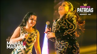 Maiara e Maraisa  Quase Um Casal DVD Festa Das Patroas  Ao Vivo Em Manaus [upl. by Gadmann238]