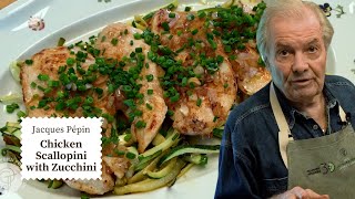 This Chicken Scallopini Recipe is Both Healthy amp Delicious  Jacques Pépin Cooking at Home  KQED [upl. by Namia]