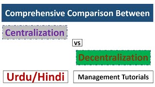 Centralisation and Decentralisation [upl. by Emmons]