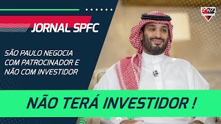 INVESTIDOR SP não terá investidor e sim um patrocinador Diretoria desiste de Nahuel Ferraresi [upl. by Vocaay856]