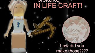 How to make A wooden sword and a wooden pickaxe in lifecraft roblox [upl. by Zebulen757]