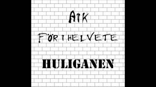 AIK Trubaduren  Huliganen [upl. by Ain]