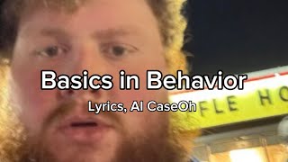 Basics in Behavior LYRICS ai caseoh cover [upl. by Yelekalb]