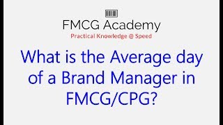 What is the Average day of a Brand Manager in FMCGCPG [upl. by Ilyssa660]