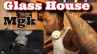 ITS NOT POSSIBLE TO DISLIKE THIS SONG Machine Gun Kelly – GLASS HOUSE REACTION [upl. by Yornoc102]