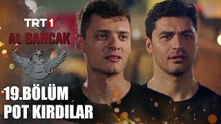 Cengiz ve Selim Pot Kırarsa 😄  Al Sancak 19 Bölüm [upl. by Uhej]