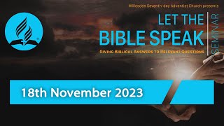 Saturday 18th November 2023  Let The Bible Speak Seminar [upl. by Ttennaej]