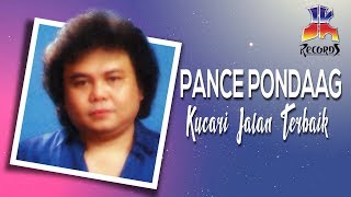 Pance Pondaag  Kucari Jalan Terbaik [upl. by Melda632]