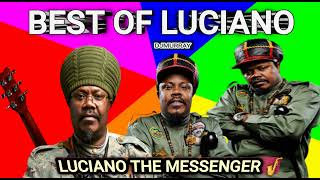 THE BEST HITS OF LUCIANO MIXTAPE REGGAE CULTURE LOVERS ROCK ROOTS SONGSDJ MURRAY 8768557770 [upl. by Lirrehs343]