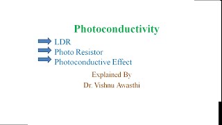 Photoconductivity  photoconductor  photo register  light dependent resistor LDR in Hindi [upl. by Sadick]