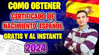 ✅ Como Solicitar y Obtener el Certificado de Nacimiento Español GRATIS ONLINE y AL INSTANTE en 2024 [upl. by Adiahs]