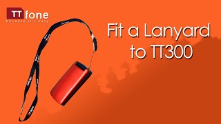 TTfone TT300 Lanyard Video  How to fit a lanyard to the TTfone Star [upl. by Lytsirk]