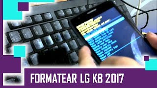 Formatear LG K8 2017 [upl. by Bazil]