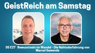 Bewusstsein im Wandel – Die Nahtoderfahrung von Marcel Gawenda S5E27 [upl. by Allicirp791]