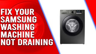 Why is Your Samsung Washing Machine Not Draining Samsung Washer Which Won’t Drain [upl. by Kciregor]