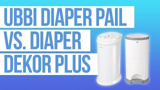 DIAPER PAIL COMPARISON Ubbi vs Diaper Dekor Plus [upl. by Natika]