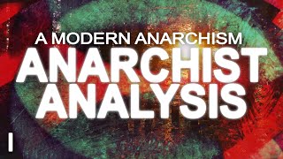 Anarchism vs The MegaMachine A Modern Anarchism Part 1 [upl. by Adnuhsed]