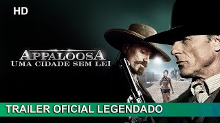 Appaloosa  Uma Cidade Sem Lei 2008 Trailer Oficial Legendado [upl. by Einoj]