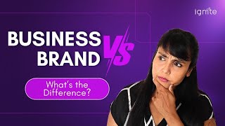 Business vs Brand Whats the Difference [upl. by Assadah]