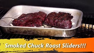 Smoked Chuck Roast Sliders [upl. by Cohlier]