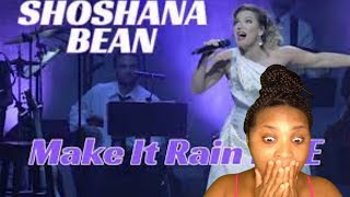 FIRST TIME REACTING TO  SHOSHANA BEAN quotMAKE IT RAINquot LIVE AT ACE HOTEL REACTION [upl. by Roarke]