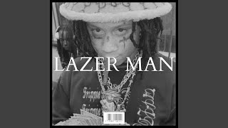 LAZER MAN [upl. by Suirtimed402]