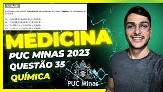 🧪QUESTÃO 35 – MEDICINA  PUC MINAS 2023  QUÍMICA [upl. by Breh]