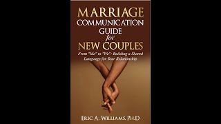 Eric Williams Author of Marriage Communication Guide for New Couples [upl. by Longfellow]