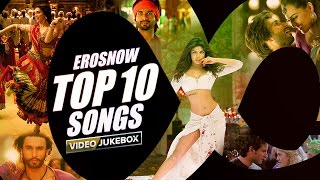 ErosNow Top 10 Songs  Video Jukebox [upl. by Blanca]