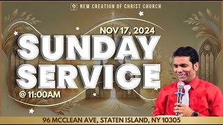 SUNDAY HEALING SERVICE  NEW CREATION OF CHRIST CHURCH  NOV 17 2024 [upl. by Ilocin956]