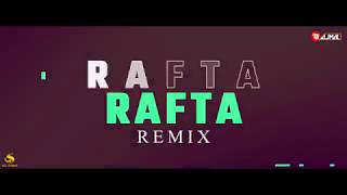 Rafta Rafta Dekho Aankh Meri Ladi Hai  Remix  Dj Ajmal [upl. by Gustav]