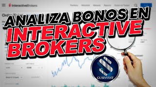 ¿CÓMO ANALIZAR UN BONO EN INTERACTIVE BROKERS [upl. by Saba152]