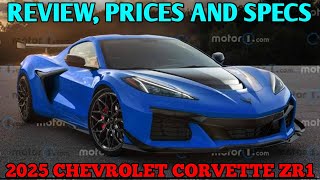 2025 Chevrolet Corvette ZR1  Review Prices And Specs [upl. by Htebsil]