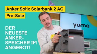 Für kurze Zeit im PreSale Anker SOLIX Solarbank 2 E1600 AC für nur 799 € – Jetzt 100 € sparen [upl. by Ostraw]