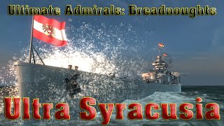 Ultimate Admirals Dreadnoughts  Ultra Syracusia [upl. by Gatian]