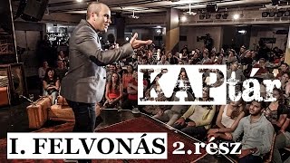 Kovács András Péter KAPtár I felvonás 2 rész [upl. by Anerys604]