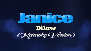 JANICE  Dilaw KARAOKE VERSION [upl. by Eittol866]